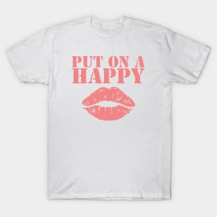 Put On A Happy T-Shirt